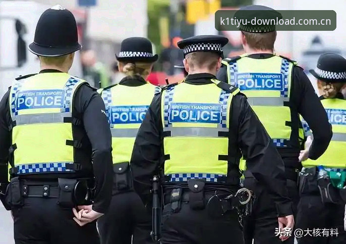 英国警员缩减世界杯安保人数，K1体育平台带你解读这场跨国赛事背后的安保博弈
